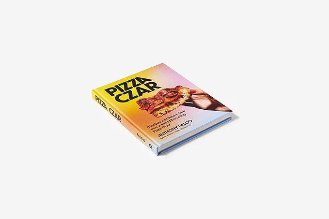 Pizza Czar: Recipes and Know-How from a World-Traveling Pizza Chef      Hardcover – May 18, 2024 – Festa Pizza Co.